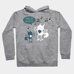 TIME TO DANCE Hoodie